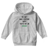 You Can't Make Everyone Happy You're Not an Avacado Youth Hoodie