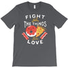 fight for the things you love pizza donuts T-Shirt