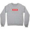 Hickies Hypebeast Crewneck Sweatshirt