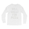 will squat for pizza Long Sleeve Shirts