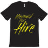mermaid for hire T-Shirt