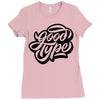 good type Ladies Fitted T-Shirt