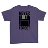 never forget floppy disk Youth Tee