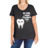 be kind i have fillings too Ladies Curvy T-Shirt