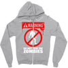 zombie  do not feed the zombies fun Zipper Hoodie