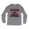 Legends Are Born In September Long Sleeve Shirts