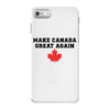 Make Canada Great Again iPhone 7 Case