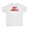hot single sales Youth Tee