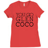 you go glen coco  t shirt  you go glen coco  graphic Ladies Fitted T-Shirt