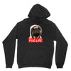 pug life Hoodie