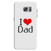 I LOVE DAD Samsung Galaxy S7