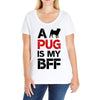 a pug is my bff Ladies Curvy T-Shirt