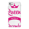 queens are born in december iPhone 7 Case