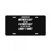I Screwed Mothers Day So Fathers Day Lousy Tshirt License Plate