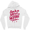 such a nasty woman Zipper Hoodie
