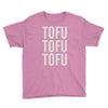 tofu tofu tofu Youth Tee