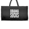 Obama Sucks Weekender Totes