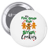 my first grade kids are smart cookies Pin-back button