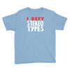 i defy stereotypes Youth Tee