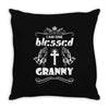 I Am One Blessed Granny Throw Pillow