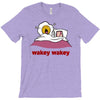 wakey wakey T-Shirt