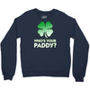 who is your paddy copy Crewneck Sweatshirt