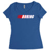 boring Women's Triblend Scoop T-shirt