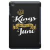 kings are born in june iPad Mini