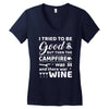 i tried to be good but then campfire was lit and there war wine Women's V-Neck T-Shirt
