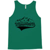 Going To The Mountains Is Going Home Tank Top
