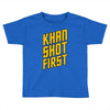 who shot first Toddler T-shirt