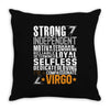Strong Independent Motivated Virgo Throw Pillow