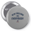 New England VS Everybody Pin-back button