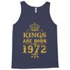 kings are born in 1972 Tank Top