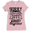 This Girl Is Taken By A Super Sexy August Boyfriend Ladies Fitted T-Shirt