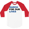 March For Our Lives 3/4 Sleeve Shirt