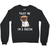 trust me i'm a dogtor Crewneck Sweatshirt