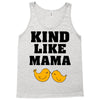 Kind As A Mother Tank Top