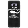 New Mommy 2018 Rokie Dept. Samsung Galaxy S8 Plus