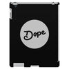 Dope iPad 3 and 4 Case