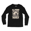 women march Long Sleeve Shirts