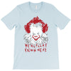 we all float down here T-Shirt