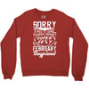 This Girl Is Taken By A Super Sexy February Boyfriend Crewneck Sweatshirt