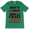 don't flirt with me i love may girl she is a crazy scorpio she will mu T-Shirt