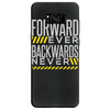 forwar ever backwards never Samsung Galaxy S8