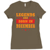 Legends Are Born In December Ladies Fitted T-Shirt
