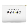 Frankie Says Relax Accessory Pouches