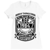 Things Better 1984 Age Approach Magnificent Ladies Fitted T-Shirt