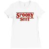 spooky shit Ladies Fitted T-Shirt