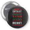 merry corruption of a pagan holiday Pin-back button